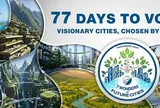 CÒN 77 NGÀY NỮA: 7 KỲ QUAN CỦA CÁC THÀNH PHỐ TƯƠNG LAI ĐẾM NGƯỢC TỚI THỜI ĐIỂM BẮT ĐẦU CUỘC BÌNH CHỌN