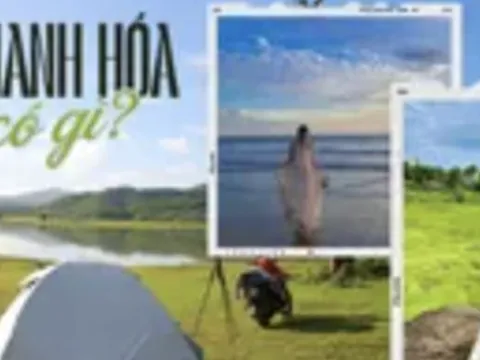 Thanh Hoá không chỉ có Sầm Sơn mà còn có nhiều chỗ đẹp như trong tranh, hợp ngắm cảnh lẫn cắm trại mà ít người biết