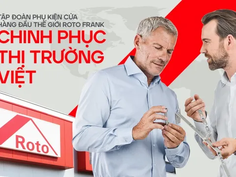 Tập đoàn Phụ kiện cửa hàng đầu thế giới Roto Frank chinh phục thị trường Việt