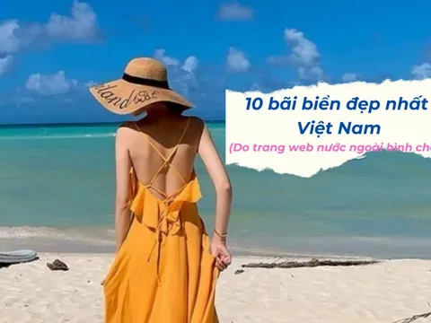 10 bãi biển đẹp nhất Việt Nam: 1 thành phố vinh dự sở hữu đến 3 cái tên trong danh sách
