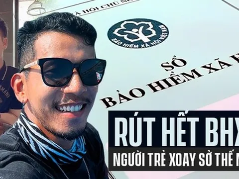 Người trẻ nghỉ việc, rút hết tiền bảo hiểm xã hội chi tiêu và lấy vốn kinh doanh