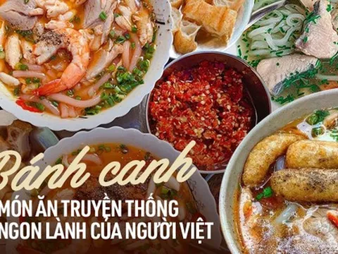 Những món bánh canh trên khắp Việt Nam, có món được du khách nước ngoài ca ngợi hết lời