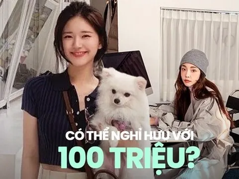 Có thể nghỉ hưu sớm với 100 triệu đồng hay không?