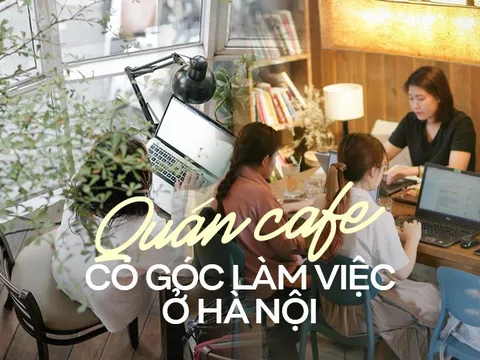 Những quán cafe “tạo động lực” cho dân văn phòng Hà Nội làm việc năng suất cả ngày