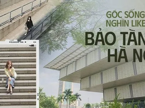 Bảo tàng Hà Nội bất ngờ trở thành toạ độ sống ảo được giới trẻ săn lùng bởi những góc check-in mới lạ