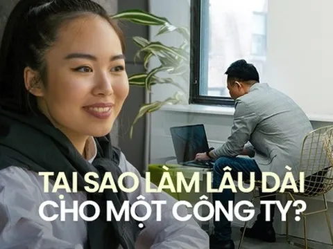 Tại sao nhân viên văn phòng làm việc cho 1 công ty gần cả chục năm lại không nghỉ việc?