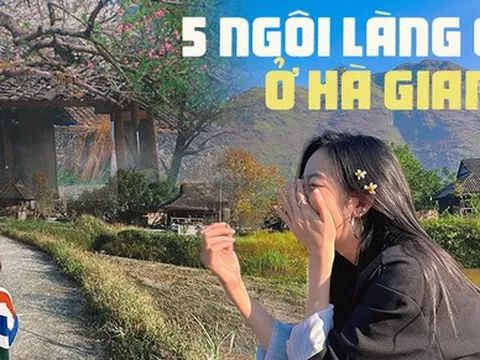 Hà Giang đang vào mùa đẹp nhất, ghé ngay những ngôi làng cổ đẹp và yên bình