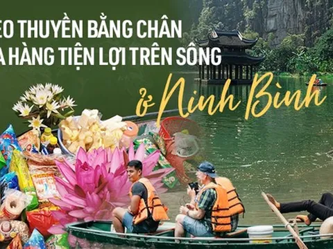 Du khách nước ngoài ngạc nhiên trước cảnh chèo thuyền bằng chân và bánh kẹo được bán trên sông ở Ninh Bình