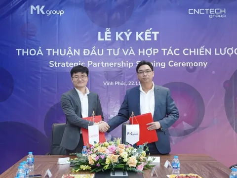 MK Group rót 4,5 triệu USD vào CNCTech, thúc đẩy liên minh chiến lược tăng lợi thế cạnh tranh của DN Việt trên thị trường toàn cầu