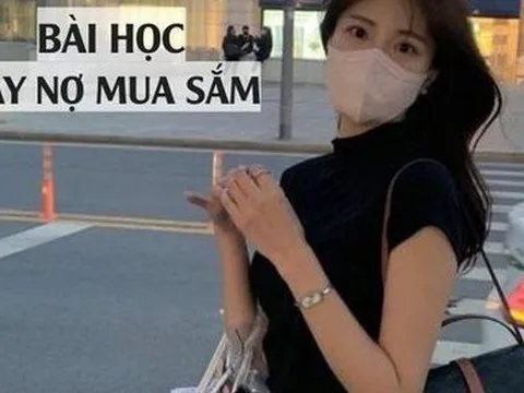 Bài học sau khi vay nợ để mua sắm: Tài chính cạn kiệt, không dám nghỉ làm