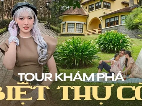 Du khách đến Đà Lạt bắt đầu chuộng tham quan các ngôi biệt thự cổ thay cho quán cà phê giữa núi rừng