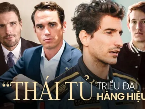 Chân dung “thái tử” của những triều đại hàng hiệu khủng nhất thế giới: Người thần thái vượt siêu mẫu, người gây sốt trên đường đua tốc độ