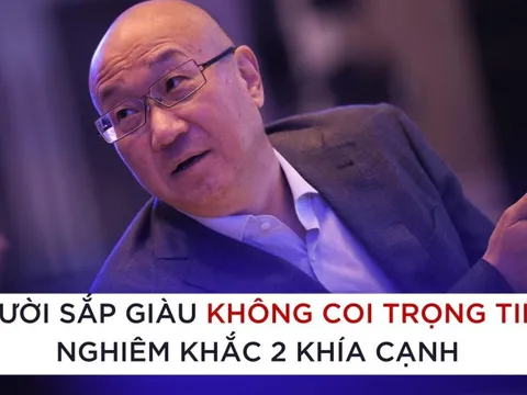 Ông trùm bất động sản Trung Quốc: Một người trước khi giàu có chắc chắn không coi trọng tiền và càng nghiêm khắc ở 2 khía cạnh sau