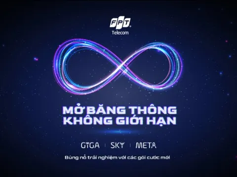 FPT Telecom bứt phá băng thông không giới hạn với gói cước mới