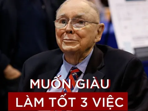 'Phó tướng’ đại tài của Warren Buffett khẳng định: Muốn giàu có phải làm tốt 3 việc sau, đáng tiếc nhiều người đang làm ngược lại