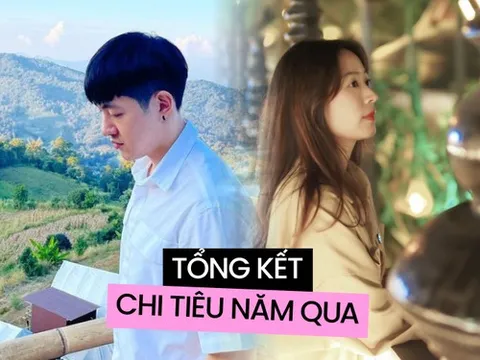 Giờ là lúc nhìn lại số tiền mình đã tiêu, làm bao nhiêu hết bấy nhiêu...