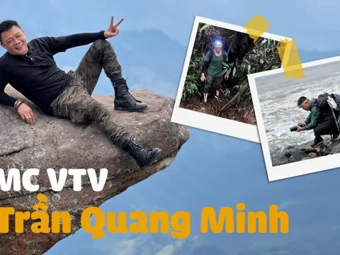 Gây sốt với "Come Minh Vietnam", MC kỳ cựu của VTV kể chuyện chui vào nơi 60 năm không ai tới, bị treo lơ lửng trên cao