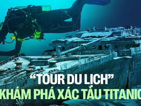 Độc lạ 'tour du lịch' ngắm xác tàu Titanic dưới đáy đại dương