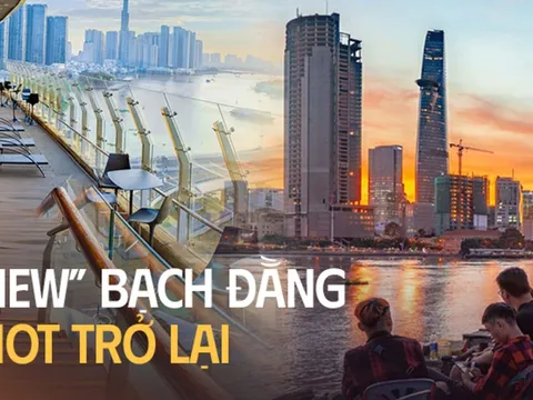 Điểm qua các nơi từ bình dân đến sang chảnh lý tưởng để ngắm cảnh bên sông tại bến Bạch Đằng - thú thư giãn rầm rộ quay trở lại
