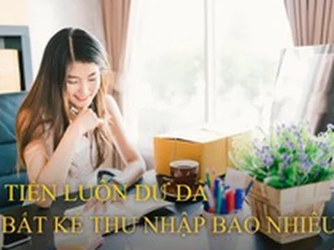 Người lương 10 triệu sống thảnh thơi, kẻ kiếm 47 triệu đồng vẫn thấy chật vật: Đây là cách để tiền trong túi luôn dư dả bất kể thu nhập, 75% triệu phú đồng tình
