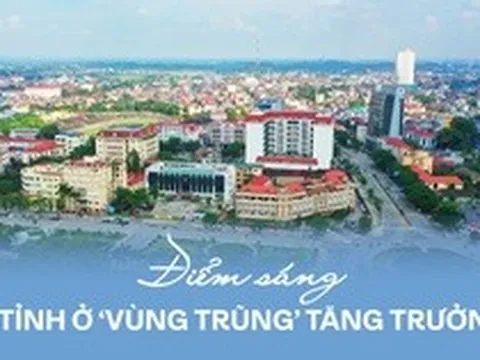 Nhìn sâu vào 3 tỉnh ở ‘vùng trũng’ tăng trưởng đang đứng trước ‘ngưỡng cửa’ top 10 về quy mô kinh tế của cả nước