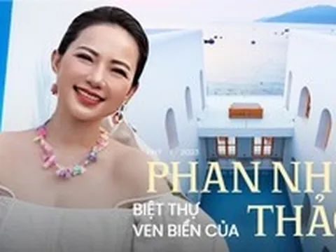 Ngắm cơ ngơi tiền tỷ của Phan Như Thảo: Biệt thự ven biển lãng mạn như một giấc mơ, thiết kế đậm chất Địa Trung Hải càng ngắm càng mê đắm