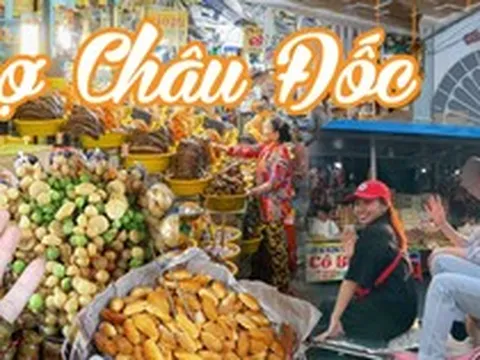 Độc lạ thiên đường ẩm thực “mini” chợ Châu Đốc