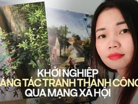 Mẹ bỉm sữa gầy dựng sự nghiệp thành công từ đam mê vẽ tranh: "Tôi làm mọi thứ bằng mạng xã hội mà không tốn đồng nào!"