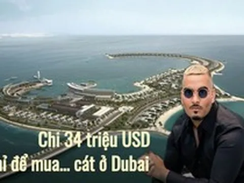 Độc lạ Dubai: Chi 10 triệu USD mua bãi cát rộng chưa bằng nửa sân bóng đá, 2 năm sau bán lại giá lời gấp 3 lần, phá kỷ lục giá cho giao dịch đất nền tại Dubai