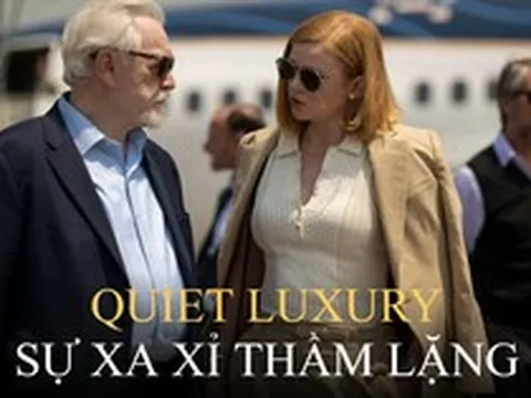 Xu hướng mặc sang 'thầm lặng': Chiến thuật có tính toán để giấu giàu, đem lại nhiều lợi ích ít ai biết cho giới thượng lưu