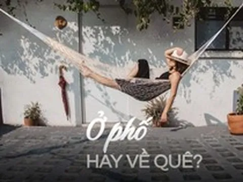 Vì sao giới trẻ muốn rời khỏi thành phố nhưng về quê cũng đối mặt không ít áp lực?