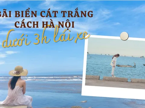 Ngoài Vịnh Hạ Long, gần Hà Nội còn có 1 bãi biển cát trắng, thời tiết lý tưởng: Chỉ lái xe chưa đầy 3 tiếng, hải sản ngon tuyệt