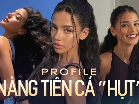 Profile 'nàng tiên cá hụt': Ngôi sao MXH xinh đẹp hút hồn, trượt vai vì... Beyoncé?