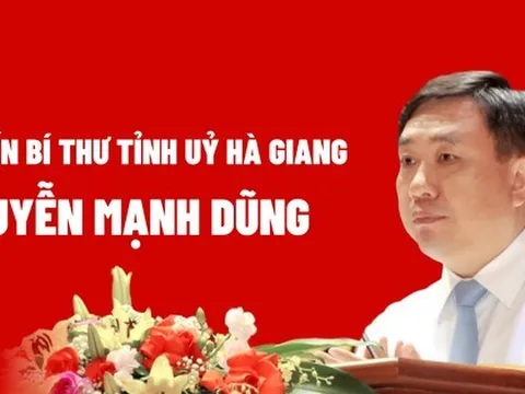 Chân dung Quyền Bí thư Tỉnh ủy Hà Giang Nguyễn Mạnh Dũng