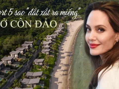 Giá phòng lên tới hơn 140 triệu đồng/đêm, được Angelina Jolie chọn từ 10 năm trước, khu nghỉ dưỡng 5 sao ở Côn Đảo có gì đặc biệt: Trải rộng trên 200.000 m2, bãi biển dài gần 2km, "đắt xắt ra miếng”