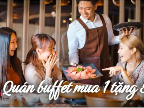 Mở quán buffet nhưng kinh doanh "thảm hại", chủ quán đổi chiến lược tự cứu mình: Khách đi 1 tặng 5, doanh thu tăng vọt 1,2 tỷ đồng trong 7 ngày
