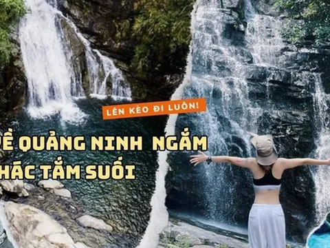 Đi Quảng Ninh tắm biển cả hè rồi, giờ phải đổi gió ngắm thác ngâm mình bên suối mát đi thôi