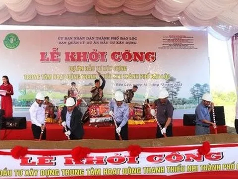 Lâm Đồng: Khởi công xây dựng Dự án Trung tâm hoạt động thanh thiếu nhi