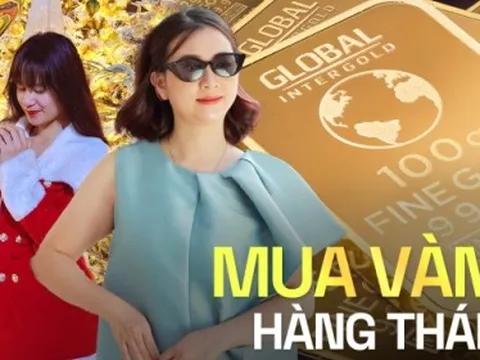 Mua vàng hơn 15 năm, tháng nào cũng sắm ít nhất 1 chỉ, lúc cần bán được 2,4 tỷ mua nhà