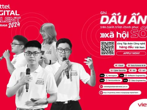 Viettel Digital Talent 2024 chiêu mộ nhân tài cùng 9 lĩnh vực công nghệ cao
