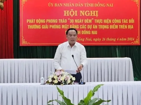 Đồng Nai: Triển khai 30 ngày đêm giải phóng mặt bằng dự án trọng điểm