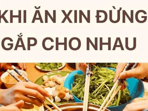Khi ăn xin đừng gắp cho nhau!