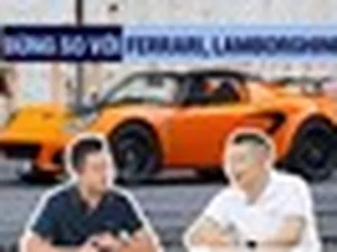 Lotus vào Việt Nam: ‘Mang ra so sánh với Lamborghini hay Ferrari là khập khiểng’